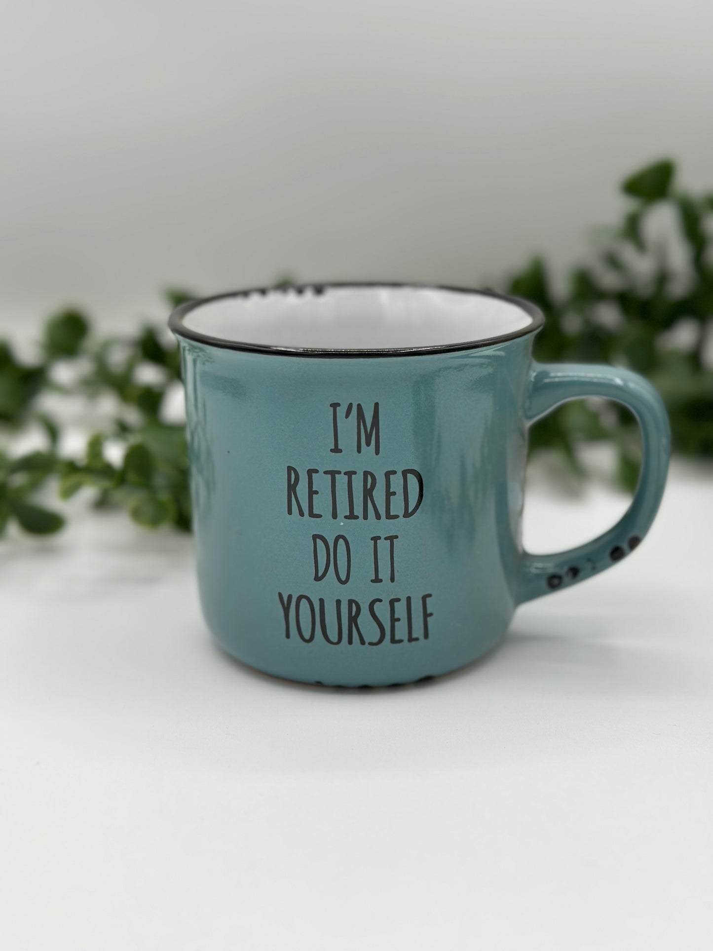 I'm Retired Do It Yourself - Mug