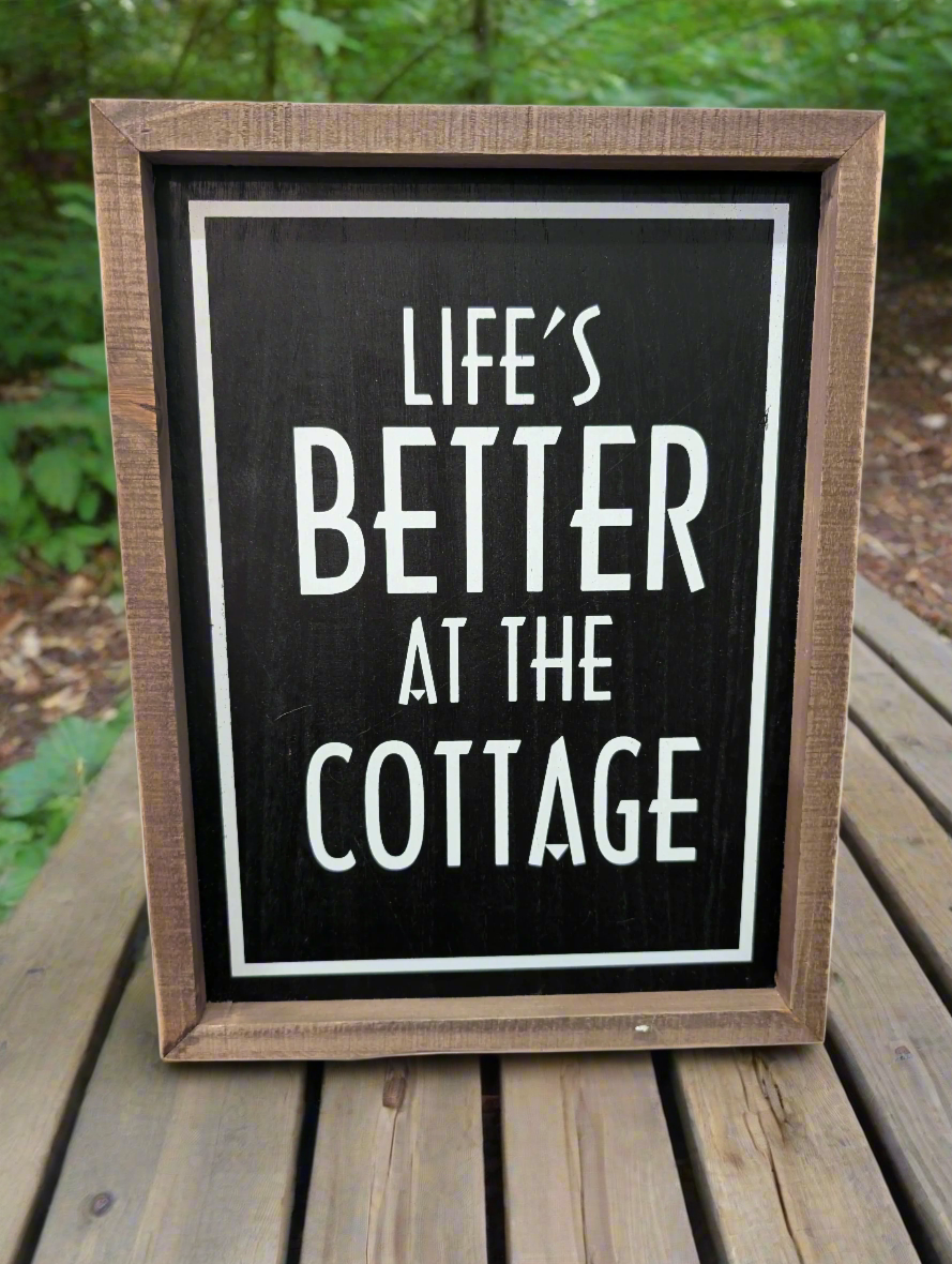 Life's Better at the Cottage - Sign