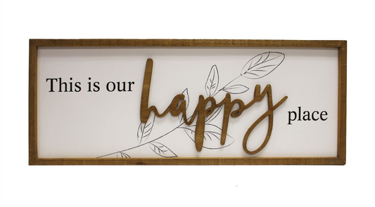 This is Our Happy Place - Sign