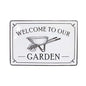 Welcome to Our Garden - Metal Sign