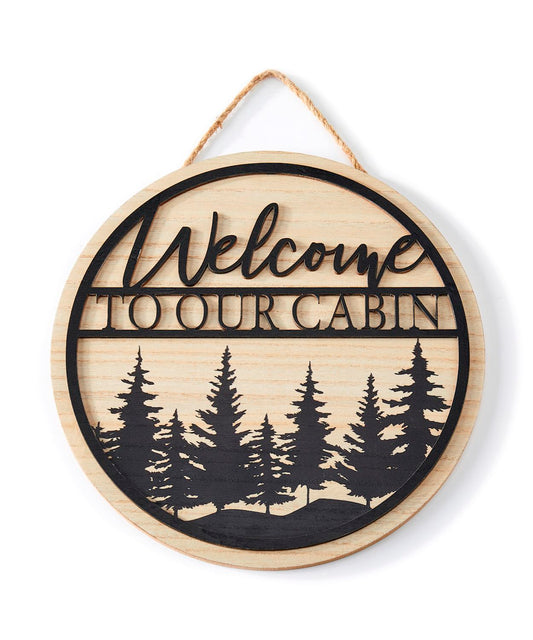 Welcome to Our Cabin - Hanging Sign