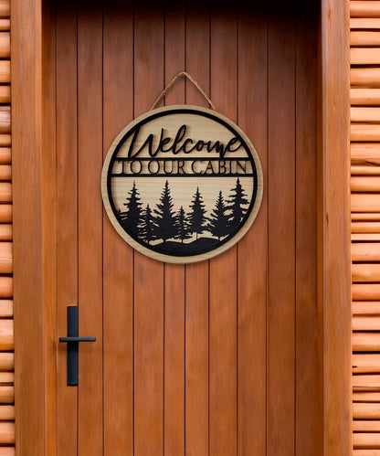 Welcome to Our Cabin - Hanging Sign