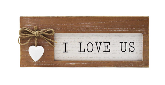 "I Love Us" Wood Block Sign