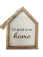 It's Good to Be Home - Sign