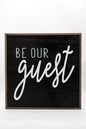 Be Our Guest Sign