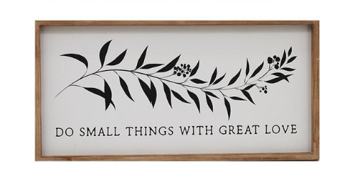 Do Small Things with Great Love - Sign