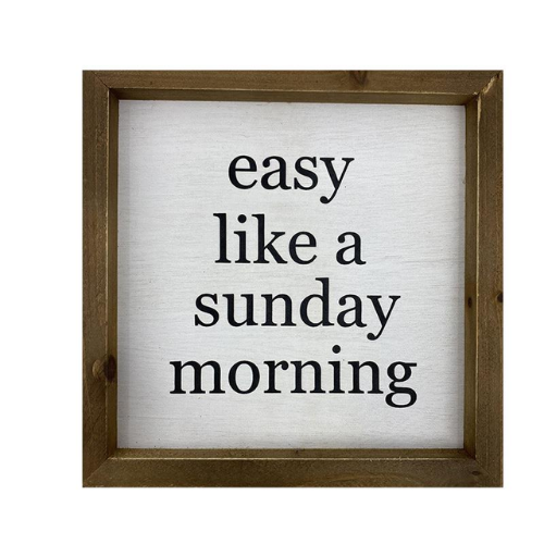 Easy like a Sunday Morning - Sign