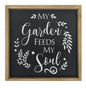 My Garden Feeds My Soul - Sign