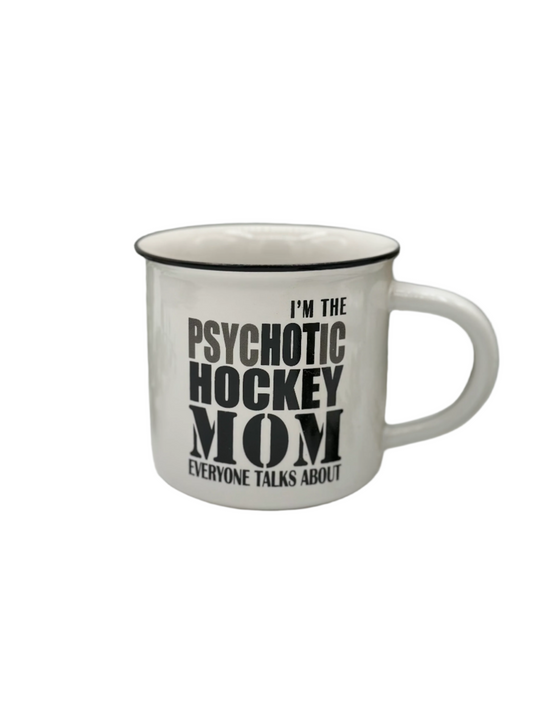 Psychotic Hockey Mom - Mug