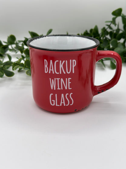 Backup Wine Glass - Mug