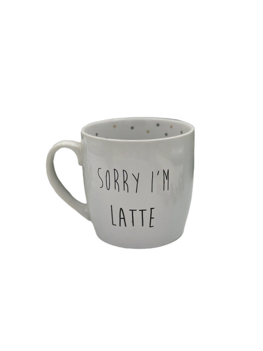Sorry I'm Latte - Mug