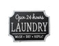 Open 24 hours Laundry Sign