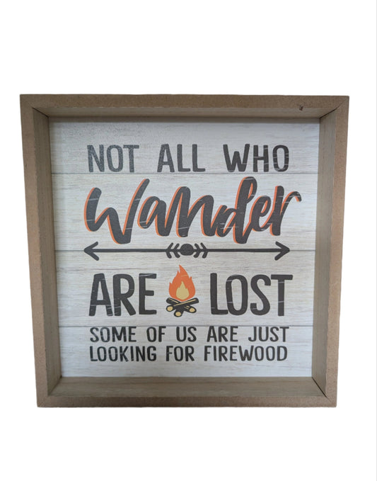 Wander for Firewood Sign