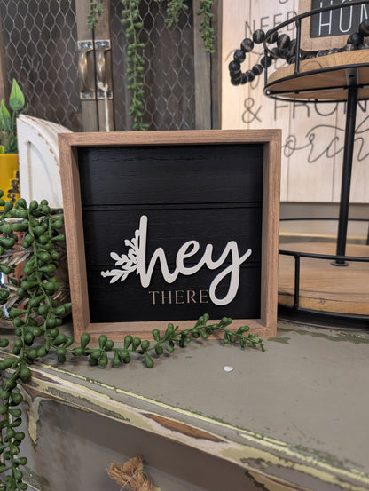 "Hey there" - Sign