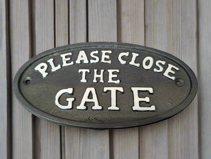 Please Close the Gate - Cast Iron Plaque