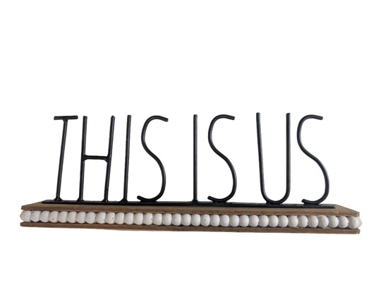 This is Us - Sign