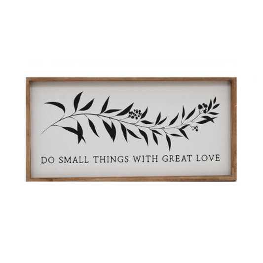 Do Small Things with Great Love - Sign
