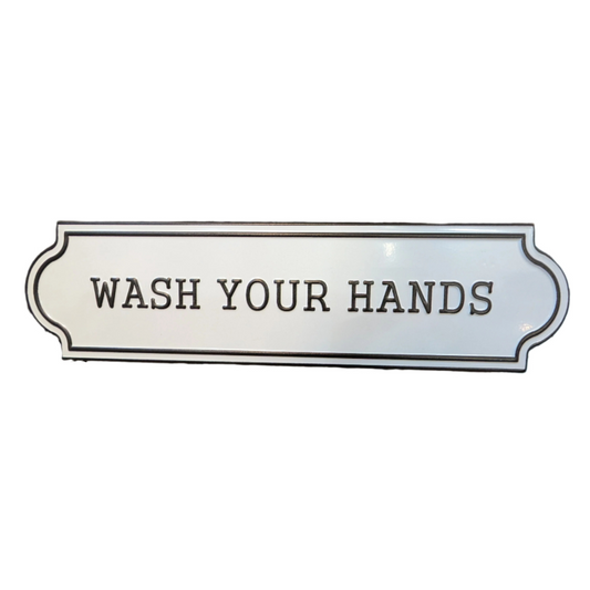Wash Your Hands - Sign