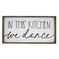 In This Kitchen We Dance - Sign