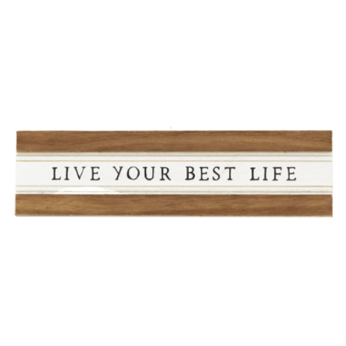 "Live your Best Life" - Sign