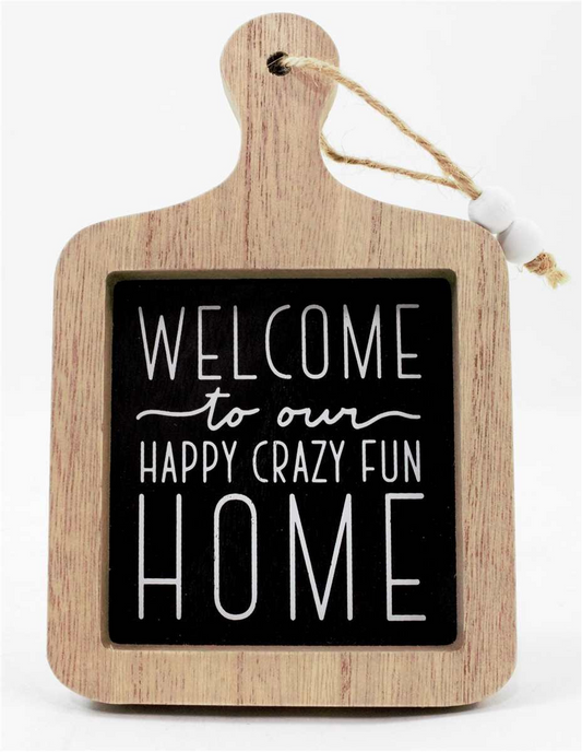 Welcome to our Crazy Fun Home - Sign